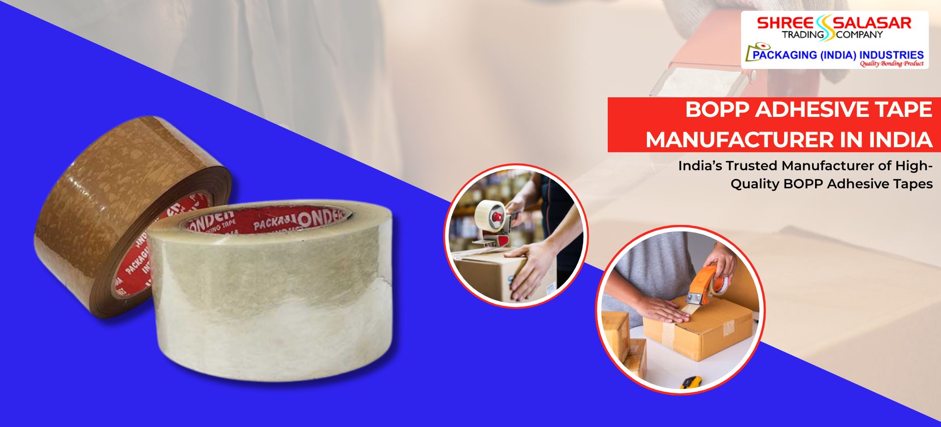 BOPP adhesive tape manufacturer in India by Shree Salasar Trading Company