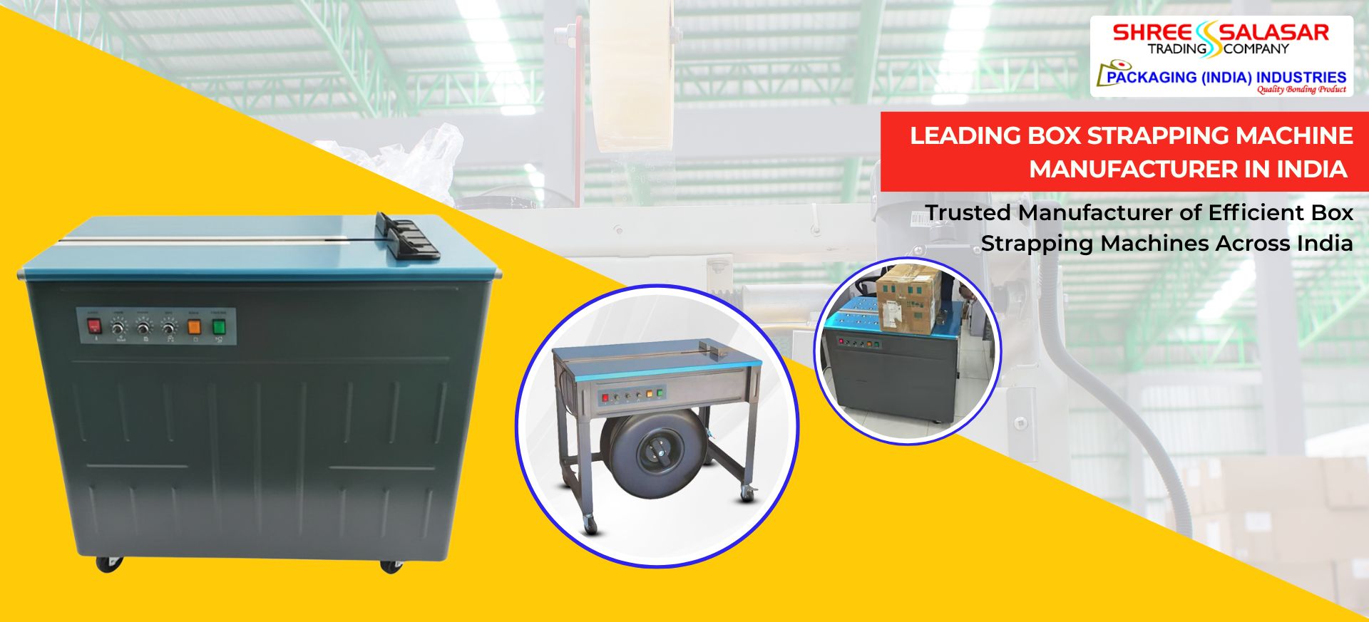 leading box strapping machine manufacturer in India by Salasar Packaging